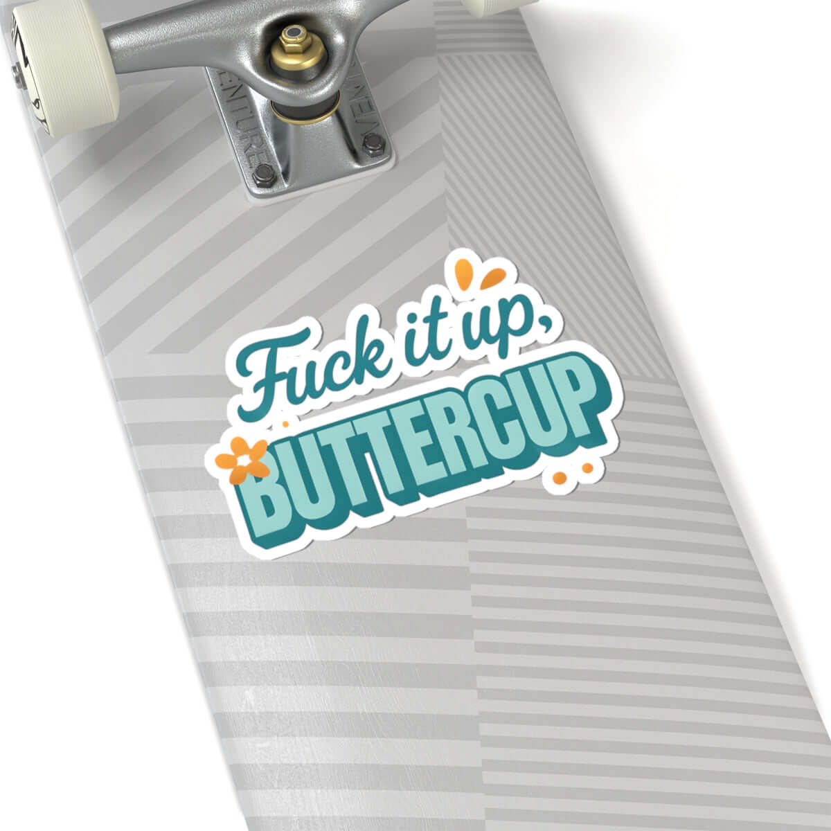 'Fuck it up buttercup' Kiss-Cut Sticker